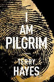 I am Pilgrim by Terry Hayes Book Cover