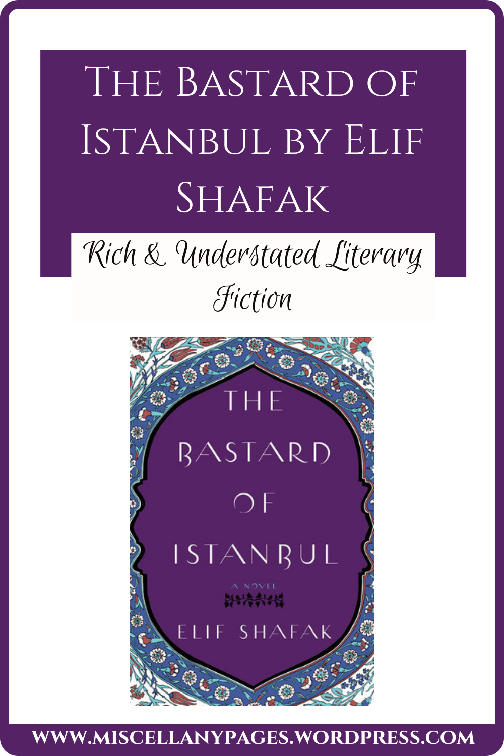 The Bastard of Istanbul by Elif Shafak Book Review Pinterest Graphic